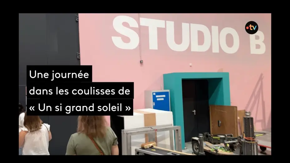 Видео к сериалу Место под солнцем — Dans les coulisses du tournage de « Un si grand soleil »