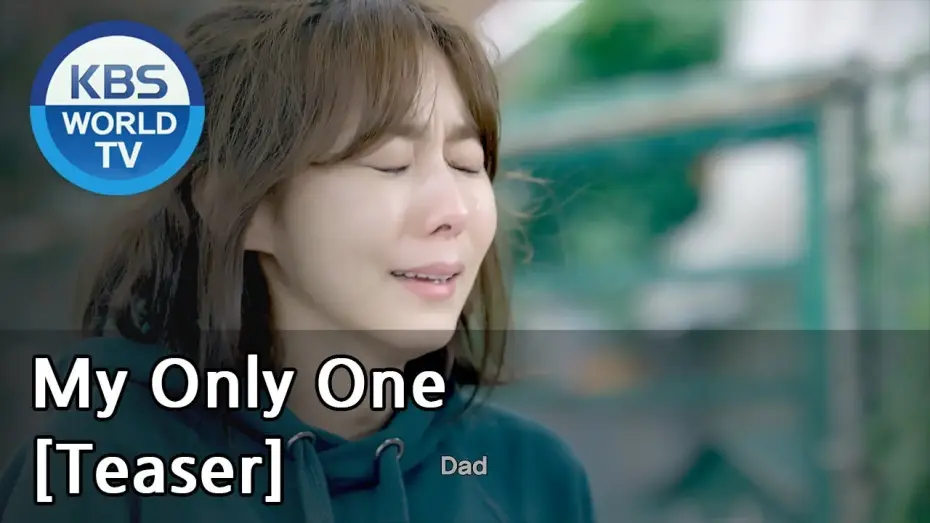 Видео к сериалу Моя единственная — My Only One | 하나뿐인 내편 [Teaser]