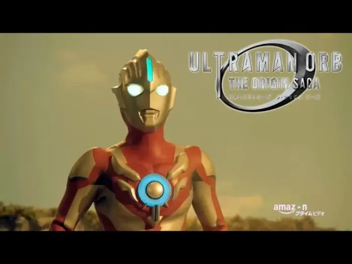Видео к сериалу Ультрамен Орб: Сага о происхождении — "Ultraman Orb The Origin Saga" Trailer Vol.1 ! Only on Amazon Prime video!