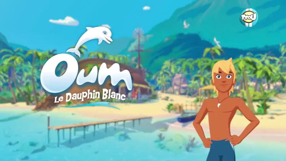 Видео к сериалу Oum le dauphin blanc — Oum Le Dauphin Blanc - Bande Annonce VF