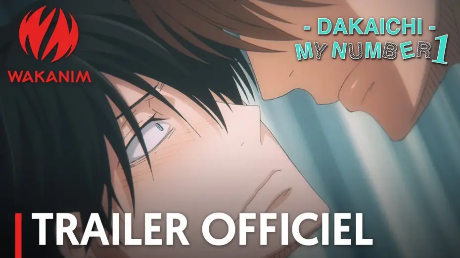 Видео к сериалу Угроза для парня №1 — - Dakaichi - My Number 1 - Bande Annonce VOST