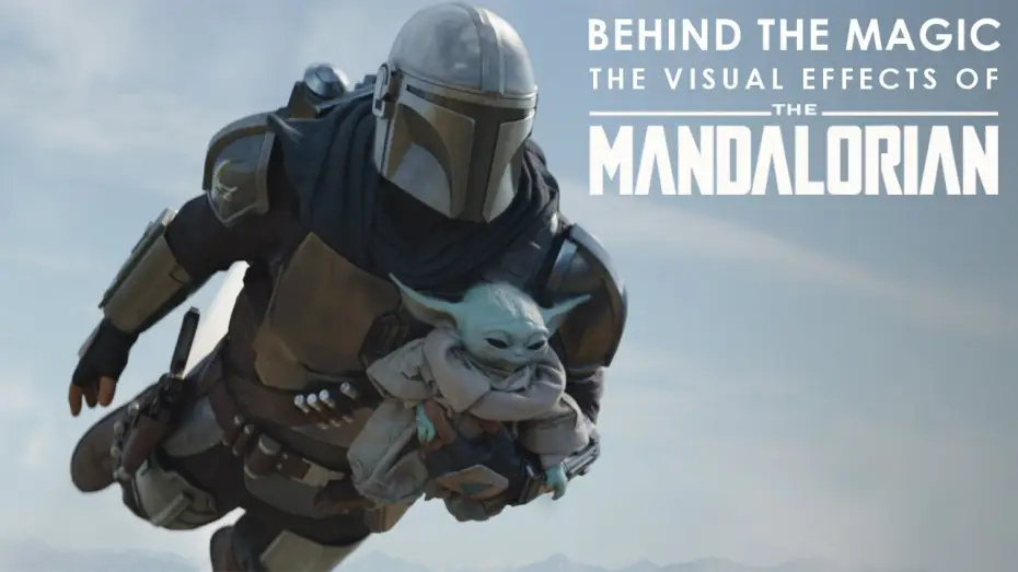 Видео к сериалу Мандалорец — Behind the Magic: The Visual Effects of The Mandalorian Season Two