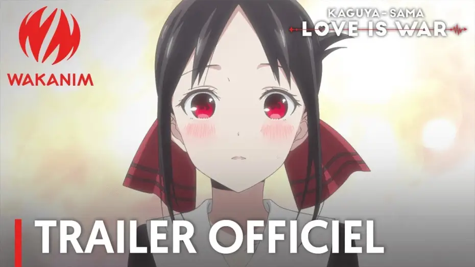 Видео к сериалу Госпожа Кагуя: в любви как на войне — Kaguya-sama: Love Is War - Bande Annonce VOST
