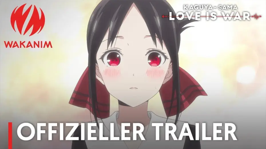 Видео к сериалу Госпожа Кагуя: в любви как на войне — Kaguya-sama: Love is War | Offizieller Trailer [OmdU]
