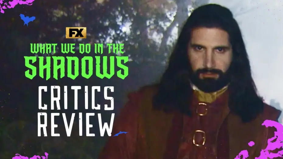 Видео к сериалу Чем мы заняты в тени — S5 Critics Review - “Fresh Blood, Fresh Laughs”