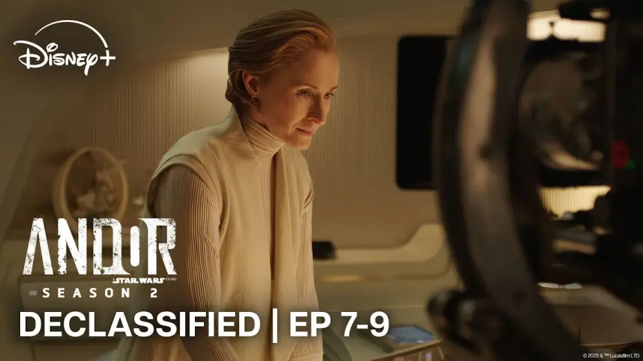 Видео к сериалу Andor — Season 2 Declassified: Star Wars - Contains Spoilers Eps 7-9