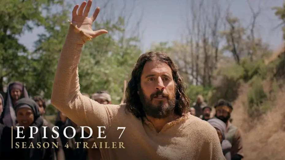 Видео к сериалу Избранные — The Chosen: Season 4, Episode Seven Trailer