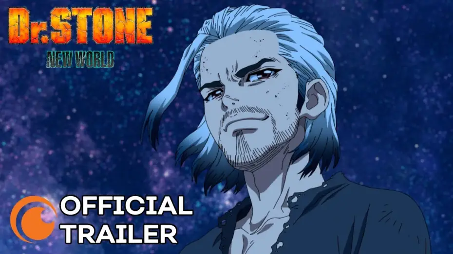 Видео к сериалу Доктор Стоун — Новый мир — Dr. Stone New World Official Trailer [Subtitled]