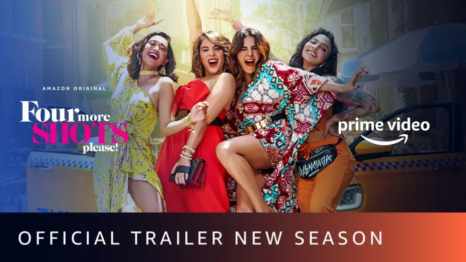 Видео к сериалу Ещё четыре шота, пожалуйста — Four More Shots Please - New Season Trailer | Sayani, Kirti Kulhari, Bani J, Maanvi Gagroo |April 17