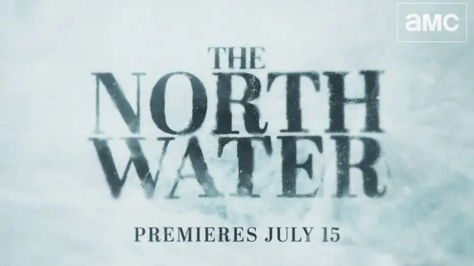 Видео к сериалу Северные воды — The North Water Official Trailer | Premieres July 15 on AMC+
