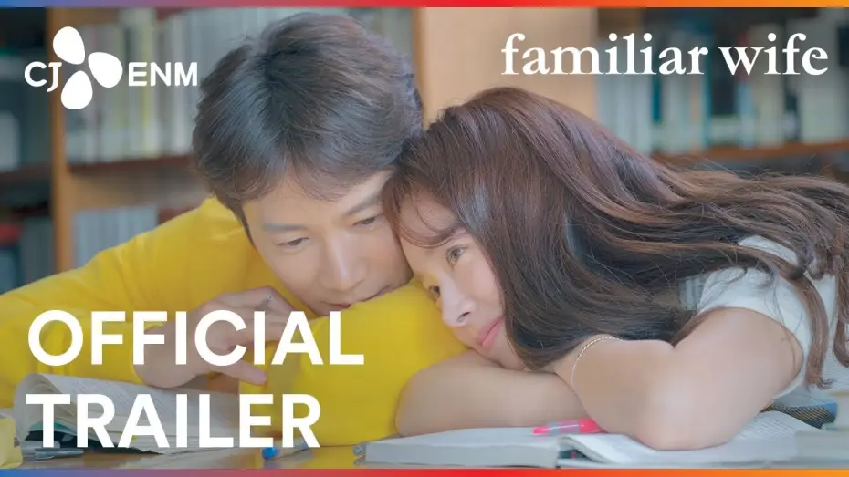 Видео к сериалу Жена, которую я знаю — Familiar Wife | Official Trailer | CJ ENM