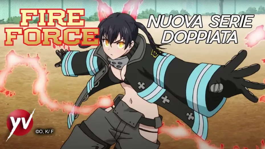 Видео к сериалу Пламенная бригада пожарных — Nuovo anime doppiato: FIRE FORCE | Yamato Animation