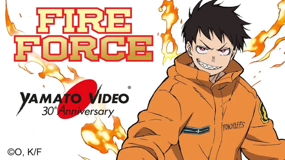 Видео к сериалу Пламенная бригада пожарных — FIRE FORCE | Yamato Video 30th Anniversary