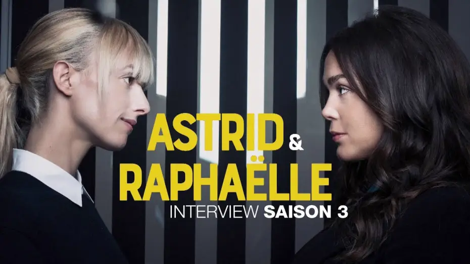 Видео к сериалу Астрид и Рафаэлла — "Astrid & Raphaëlle" : Interview de Sara Mortensen et Lola Dewaere - Saison 3