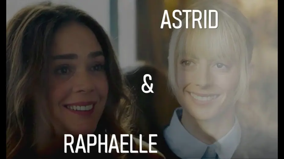 Видео к сериалу Астрид и Рафаэлла — ASTRID & RAPHAËLLE "La Rencontre" [DeLaurentis - The Angel]