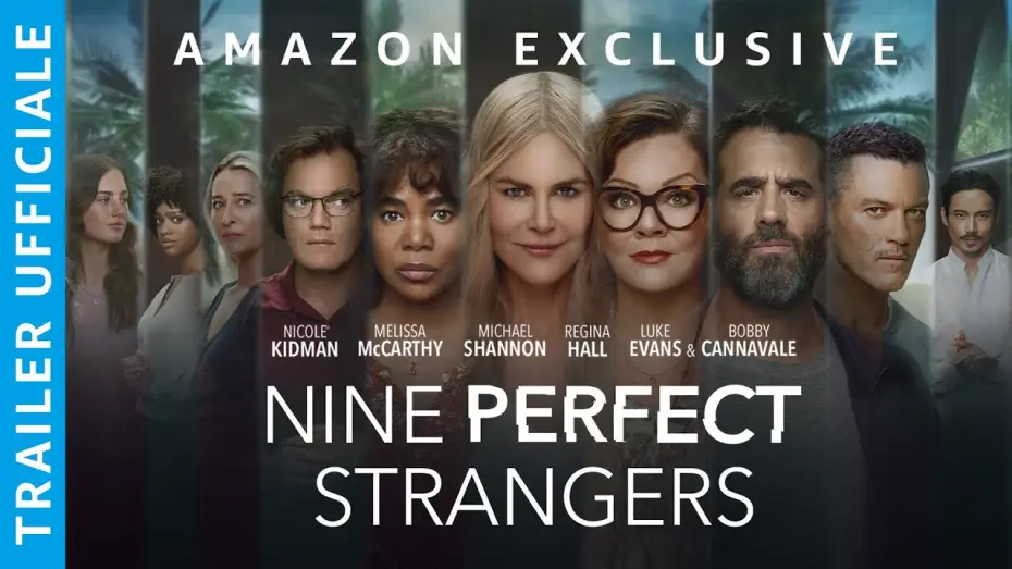 Видео к сериалу Девять совсем незнакомых людей — NINE PERFECT STRANGERS - TRAILER UFFICIALE | AMAZON PRIME VIDEO