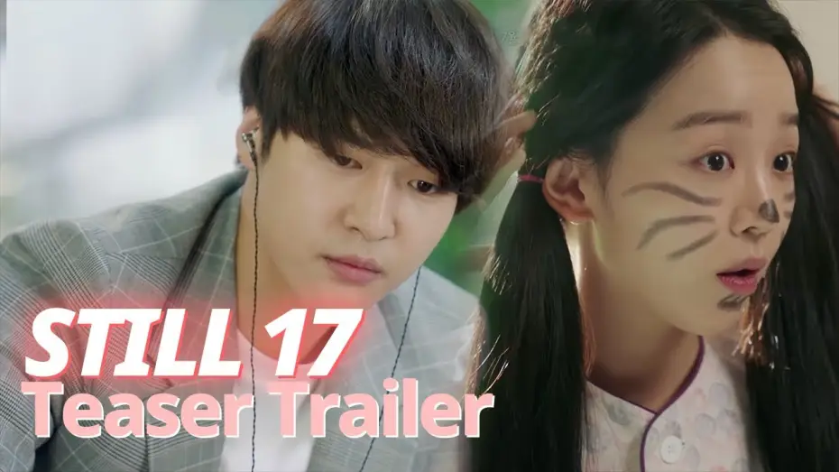 Видео к сериалу 30, но 17 — Shin Hye Sun Was 17, But When She Got up, She Became 30!? [Still 17ㅣTeaser Trailer]