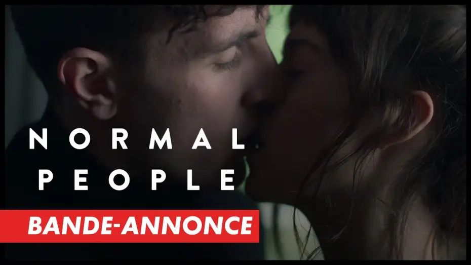 Видео к сериалу Нормальные люди — Normal People - Bande Annonce [VF]