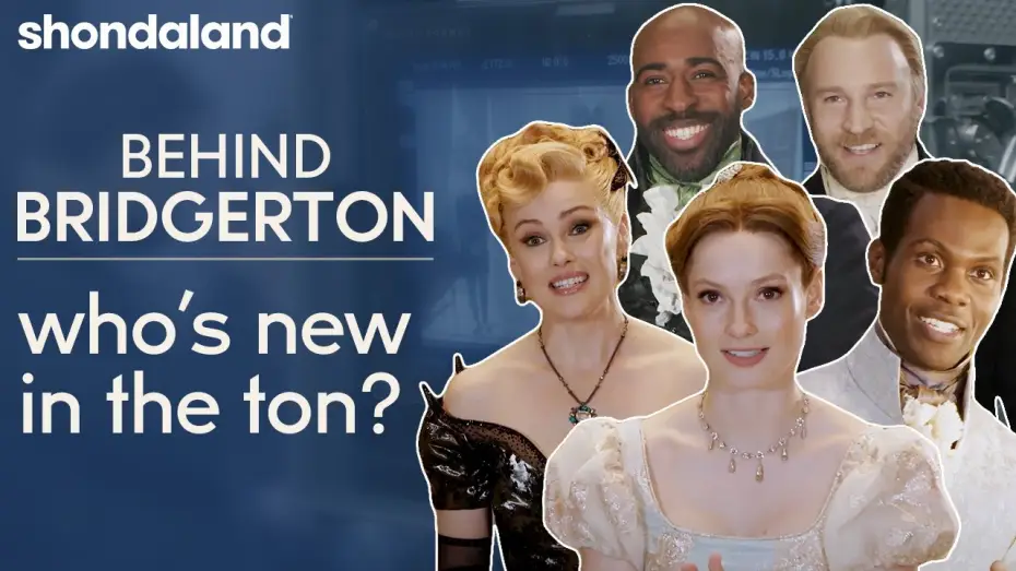 Видео к сериалу Бриджертоны — Behind Bridgerton - Who's New in the Ton? | Shondaland
