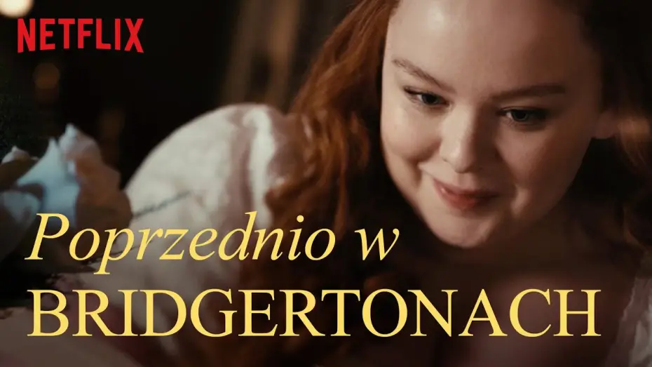 Видео к сериалу Бриджертоны — Poprzednio w Bridgertonach