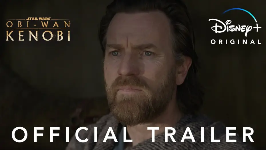 Видео к сериалу Оби-Ван Кеноби — Official Trailer