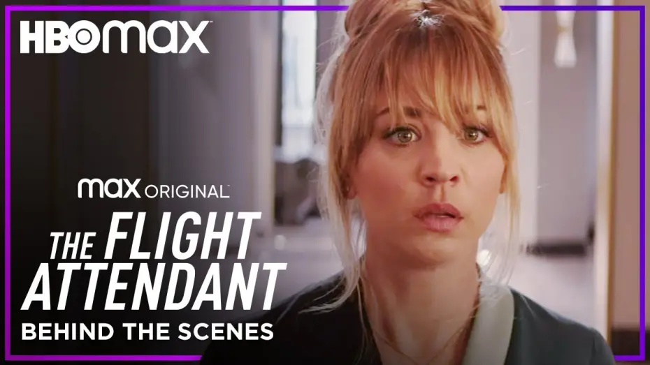 Видео к сериалу Бортпроводница — Kaley Cuoco & The Cast Of The Flight Attendant Behind The Scenes