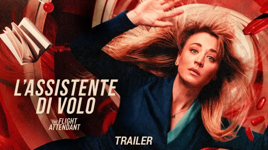 Видео к сериалу Бортпроводница — L’ASSISTENTE DI VOLO – THE FLIGHT ATTENDANT | Nuova Stagione | Trailer