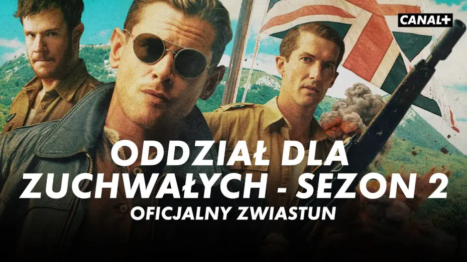 Видео к сериалу САС: Неизвестные герои — Premiera 2 sezonu 26.06 | Oglądaj w CANAL+