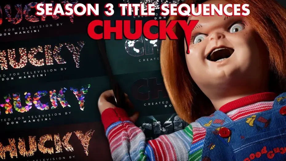 Видео к сериалу Чаки — Season 3 All Opening Title Sequences Compilation