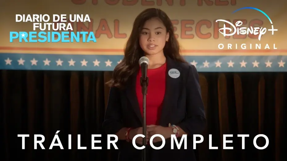 Видео к сериалу Дневник будущей женщины-президента — Diario de una Presidenta | Tráiler T2 | Disney+