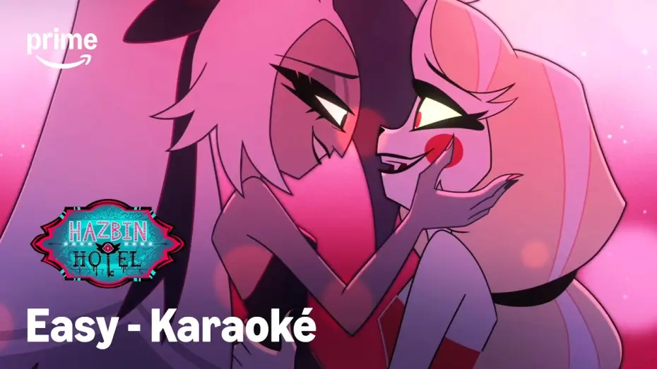 Видео к сериалу Отель Хазбин — EASY version karaoké - Hazbin Hotel Saison 2 | Prime Video