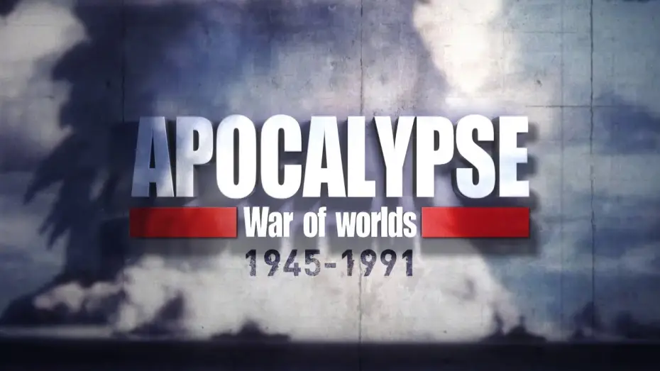 Видео к сериалу Apocalypse, La Guerre des mondes (1945-1991) — APOCALYPSE War of Worlds 1945-1991 - Trailer