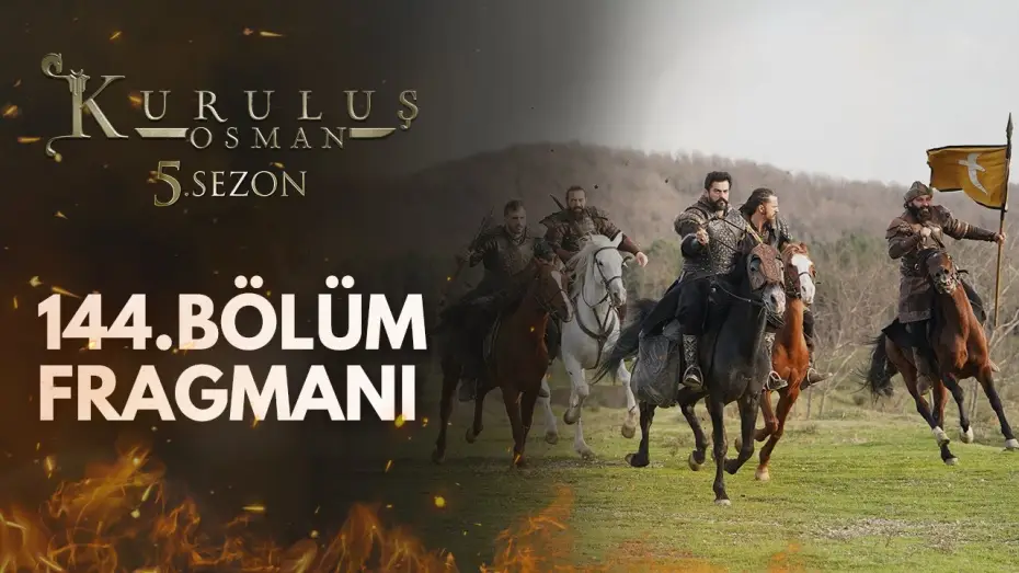 Видео к сериалу Основание: Осман — Kuruluş Osman 144.Bölüm Fragmanı