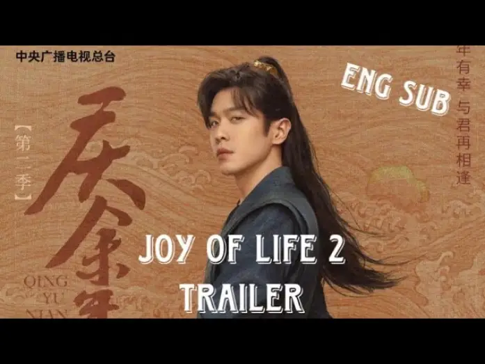 Видео к сериалу Радость жизни — ENG SUB | Joy of Life S2 Trailer | Staring Zhang Ruo Yun & Li Qin & Song Yi | Upcoming Chinese Drama