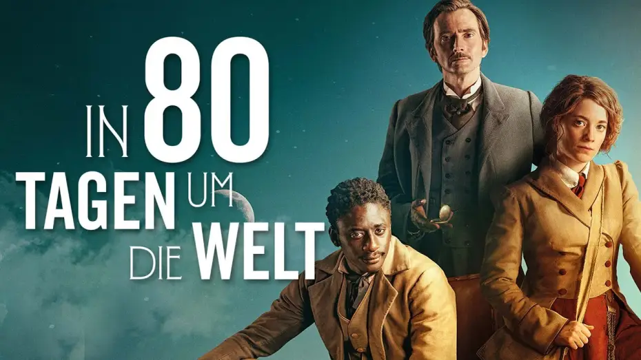 Видео к сериалу Вокруг света за 80 дней — Offizieller Trailer