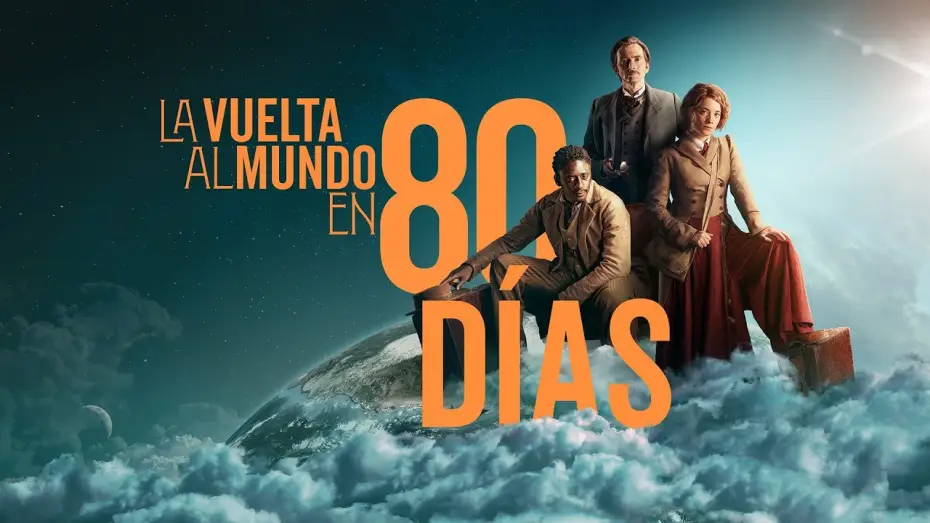 Видео к сериалу Вокруг света за 80 дней — Trailer 'La Vuelta al mundo en 80 días' (Serie de Movistar+)