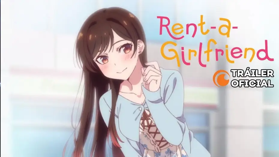 Видео к сериалу Девушка на час — Rent-A-Girlfriend | TRÁILER OFICIAL