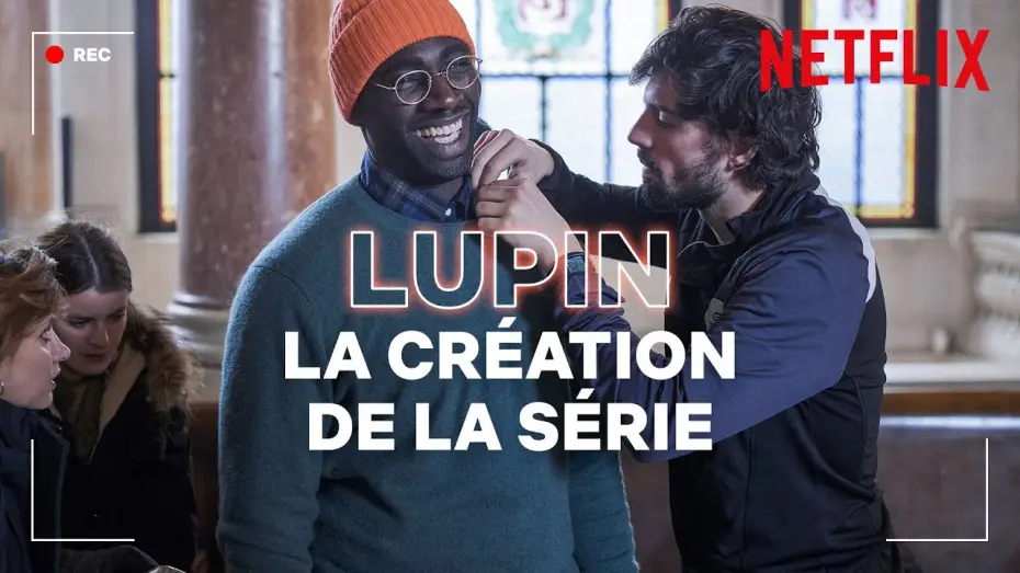 Видео к сериалу Люпен — Comment a été créée la série Lupin ? | Netflix France