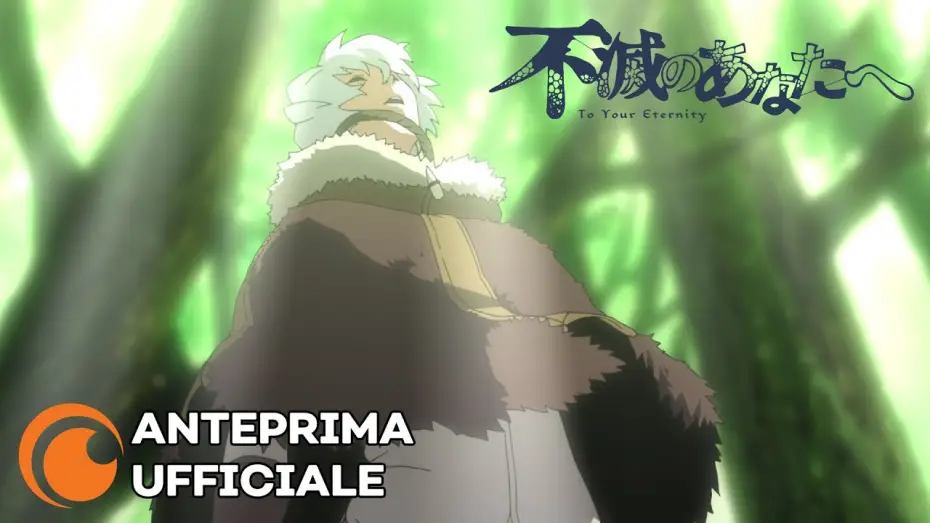 Видео к сериалу Для тебя, Бессмертный — To Your Eternity | Anteprima Ufficiale