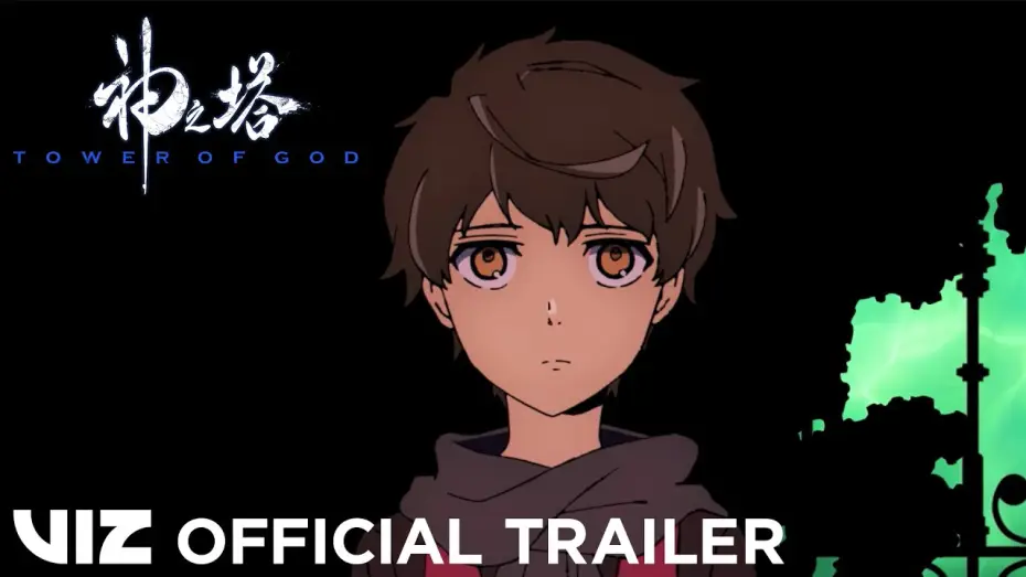 Видео к сериалу Башня Бога — Official English Trailer | Tower of God: The Complete Season | VIZ