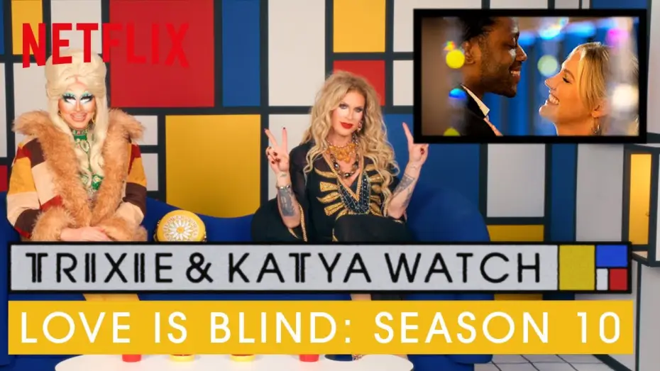 Видео к сериалу Слепая любовь — Drag Queens Trixie & Katya React to Love Is Blind Season 10 | I Like To Watch