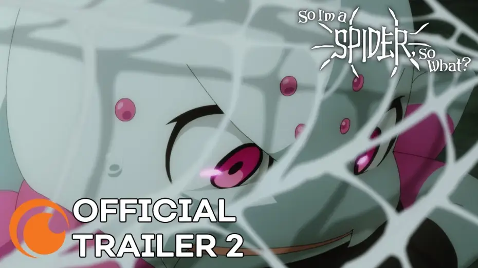 Видео к сериалу Да, я паук, и что же? — So I'm a Spider, So What? | A Crunchyroll Original | OFFICIAL TRAILER 2