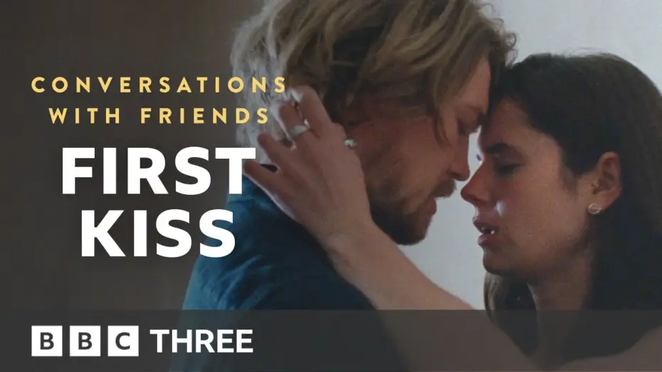 Видео к сериалу Разговоры с друзьями — Exclusive First Look: Nick and Frances’ First Kiss | Conversations With Friends | BBC Three