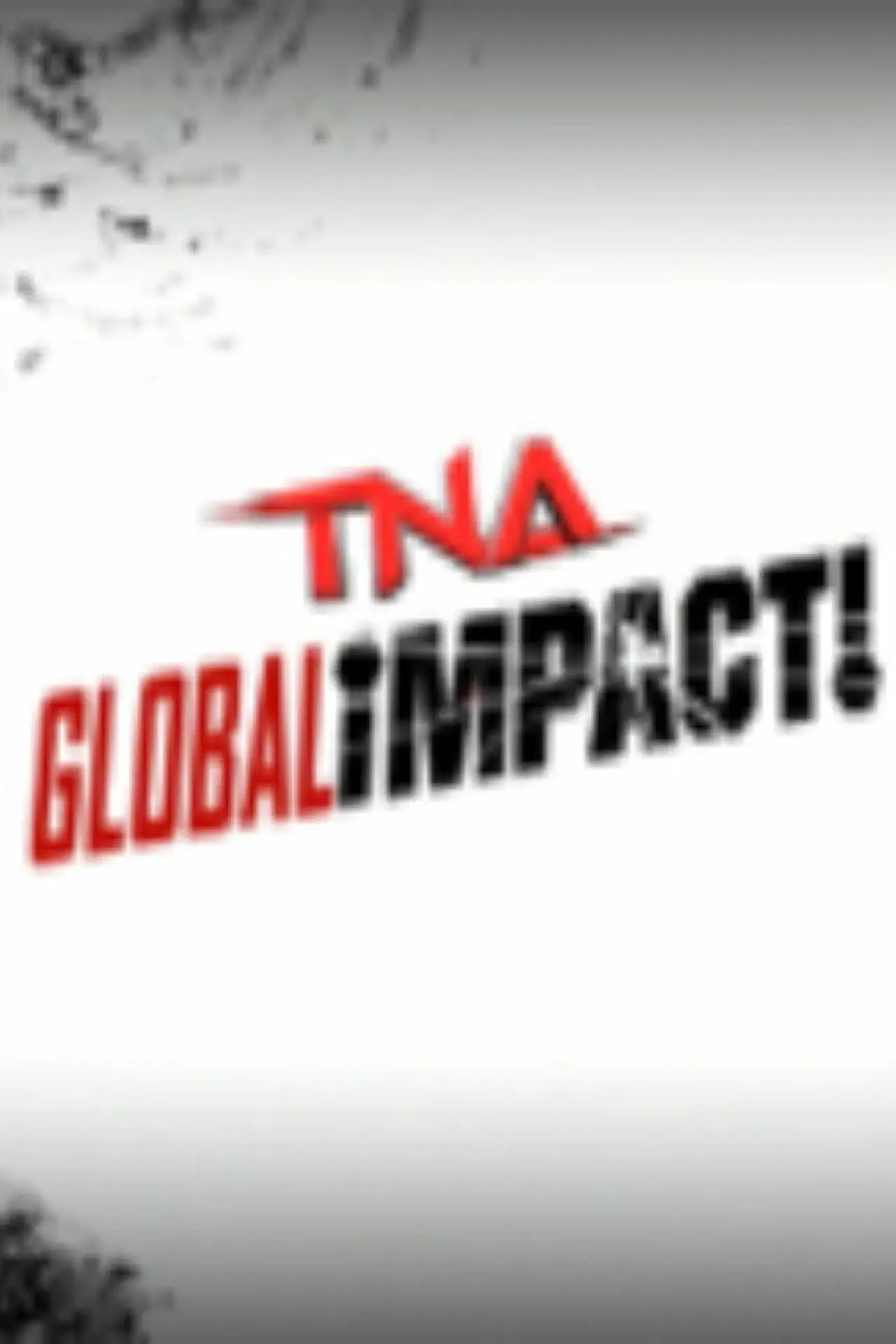 Постер к сериалу "TNA Global Impact!"