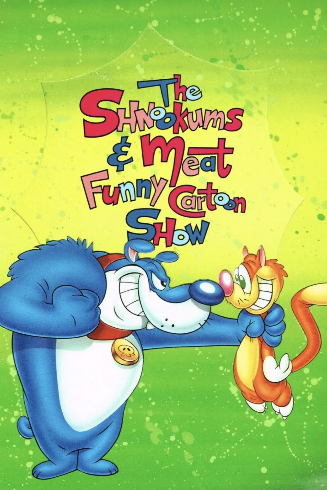 Постер к сериалу "The Shnookums and Meat Funny Cartoon Show"