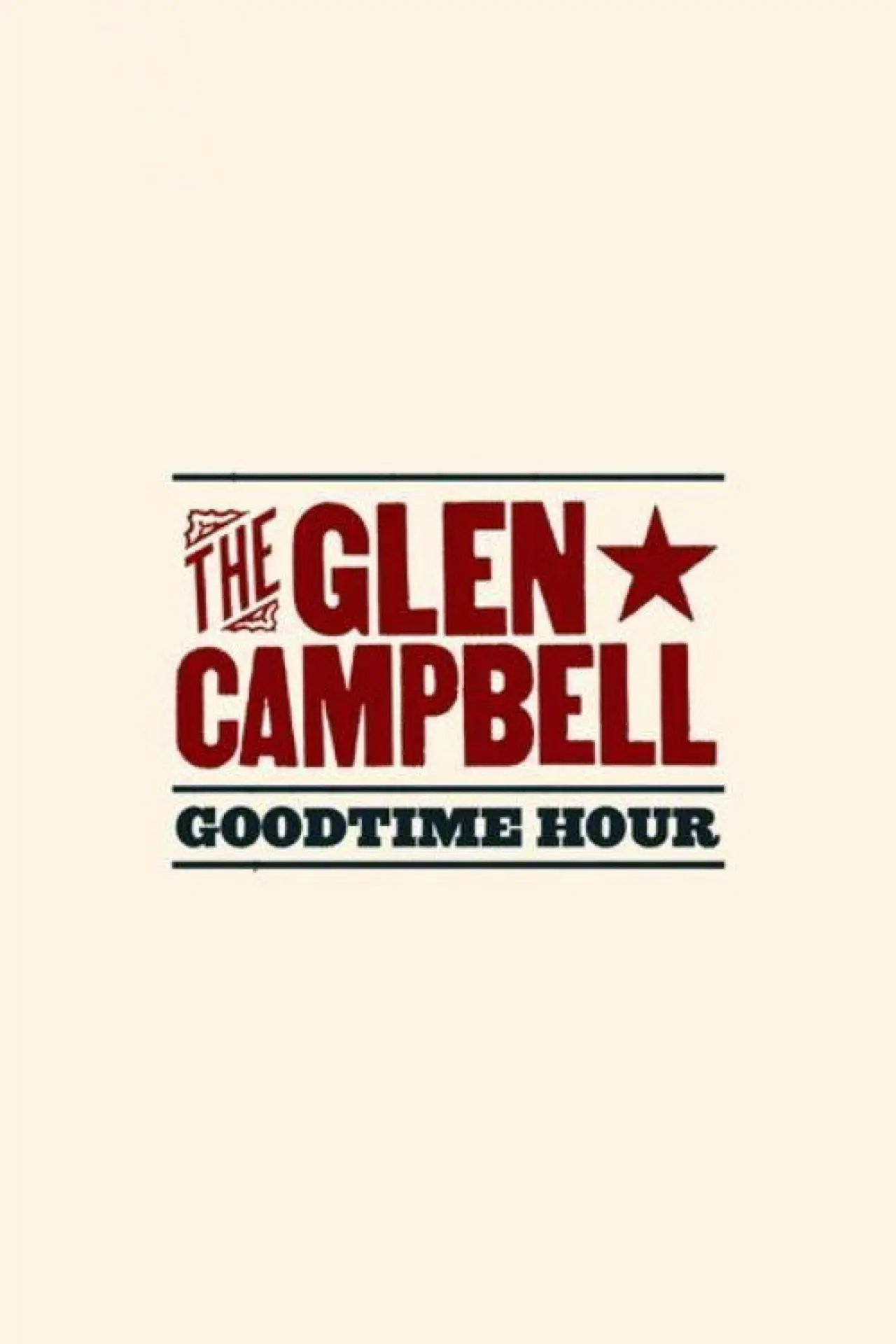 Постер к сериалу "The Glen Campbell Goodtime Hour"