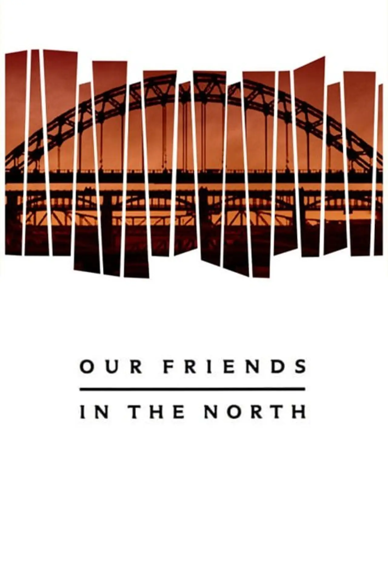 Постер к сериалу "Our Friends in the North"
