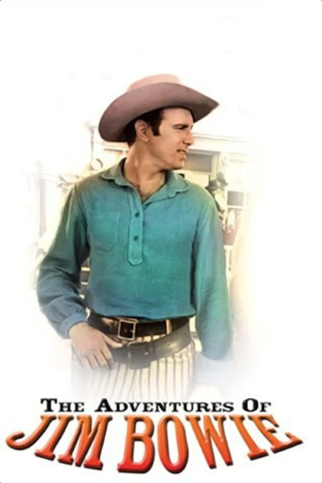 Постер к сериалу "The Adventures of Jim Bowie"