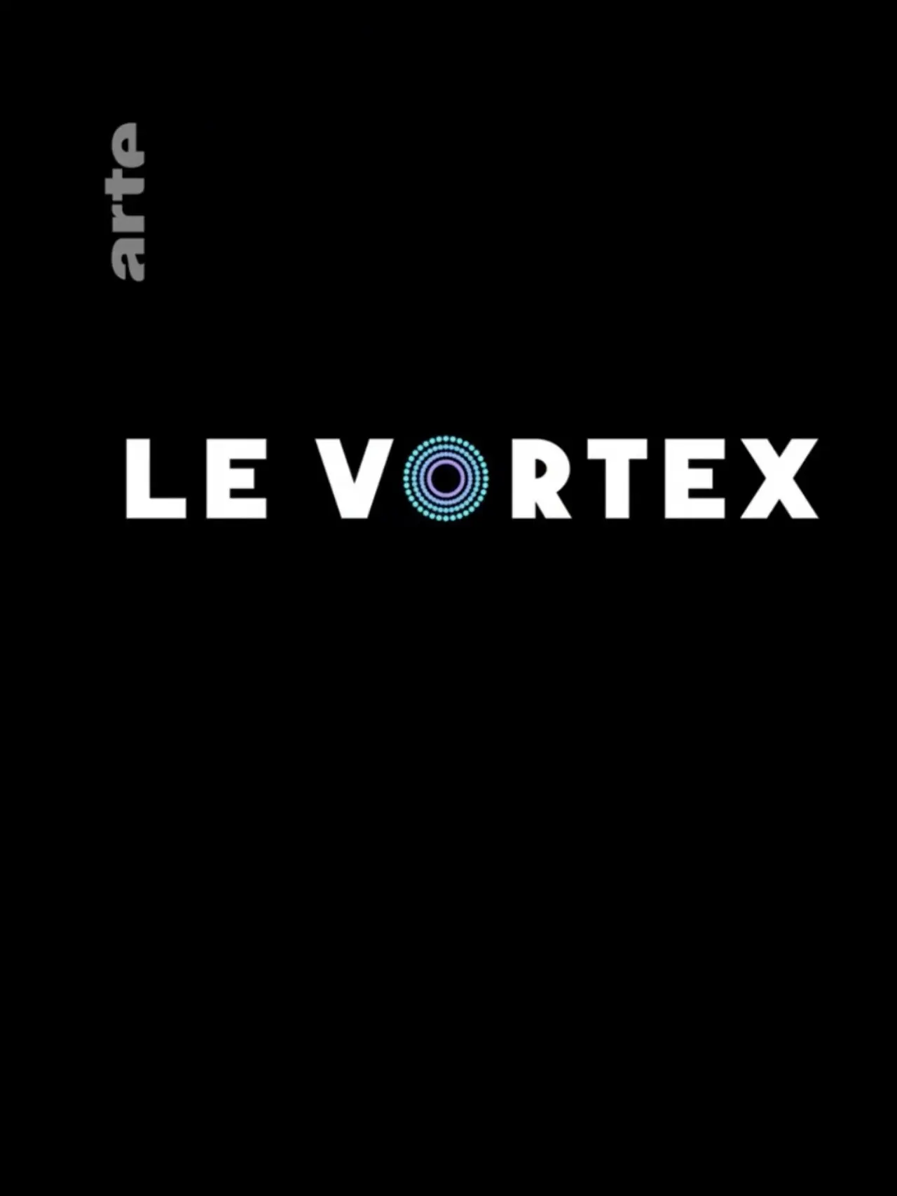 Постер к сериалу "Le Vortex"
