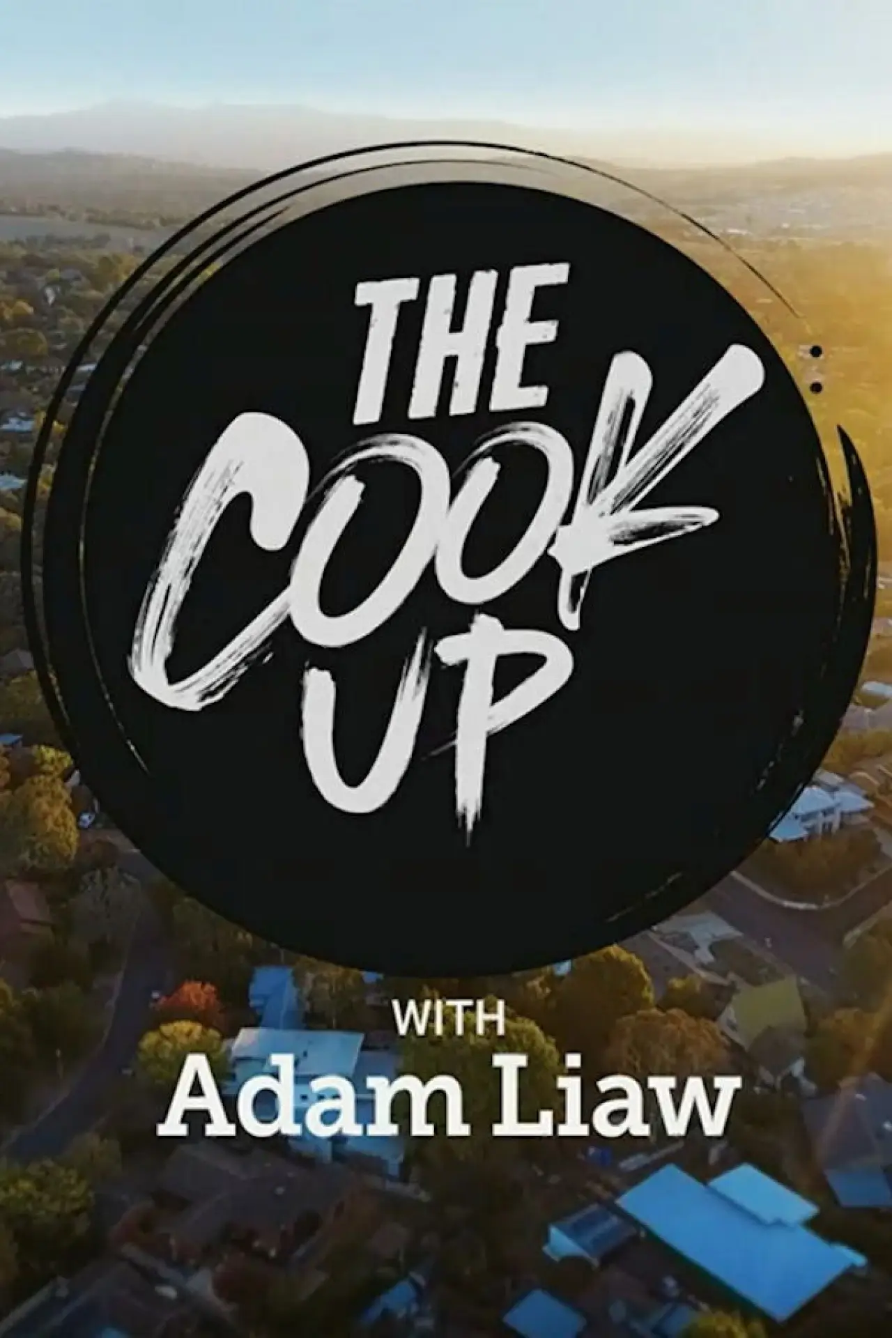 Постер к сериалу "The Cook Up with Adam Liaw"